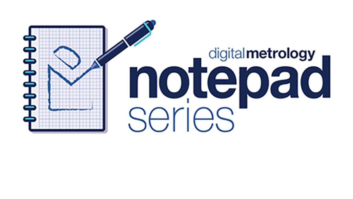 Digital Metrology Launches “Notepad Series” Videos for Teaching Surface Texture Analysis