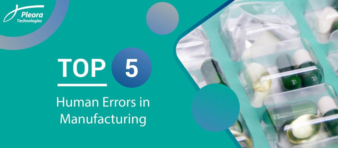 Top 5 Human Errors in Manufacturing