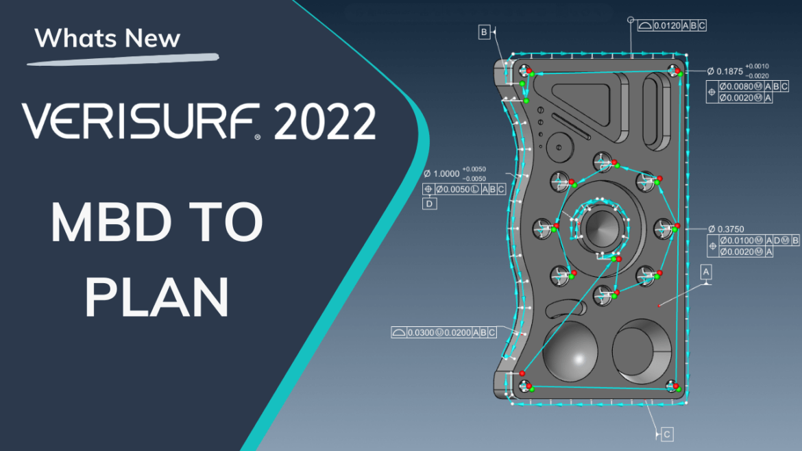 Verisurf Software 2022 Now Available for Download