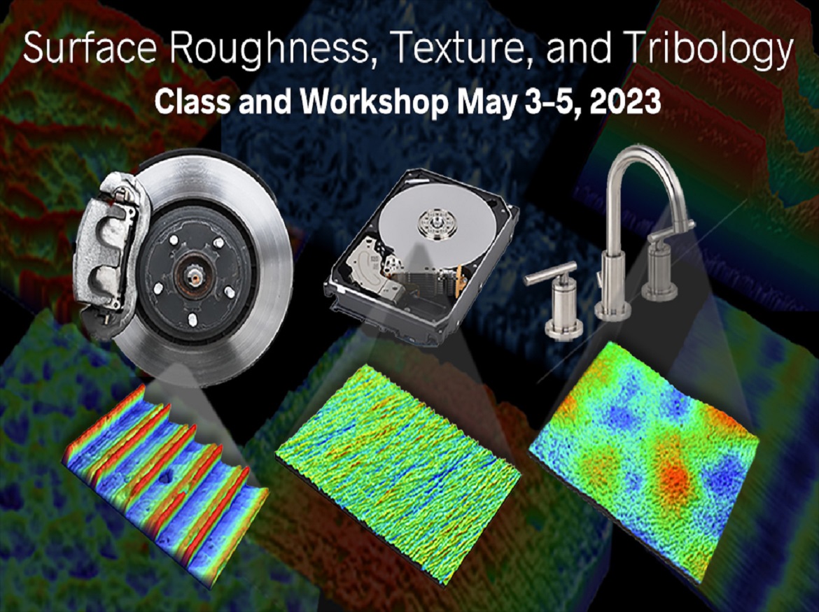 Live, In-Person Surface Roughness, Texture, and Tribology Class/Workshop, May 3–5, 2023