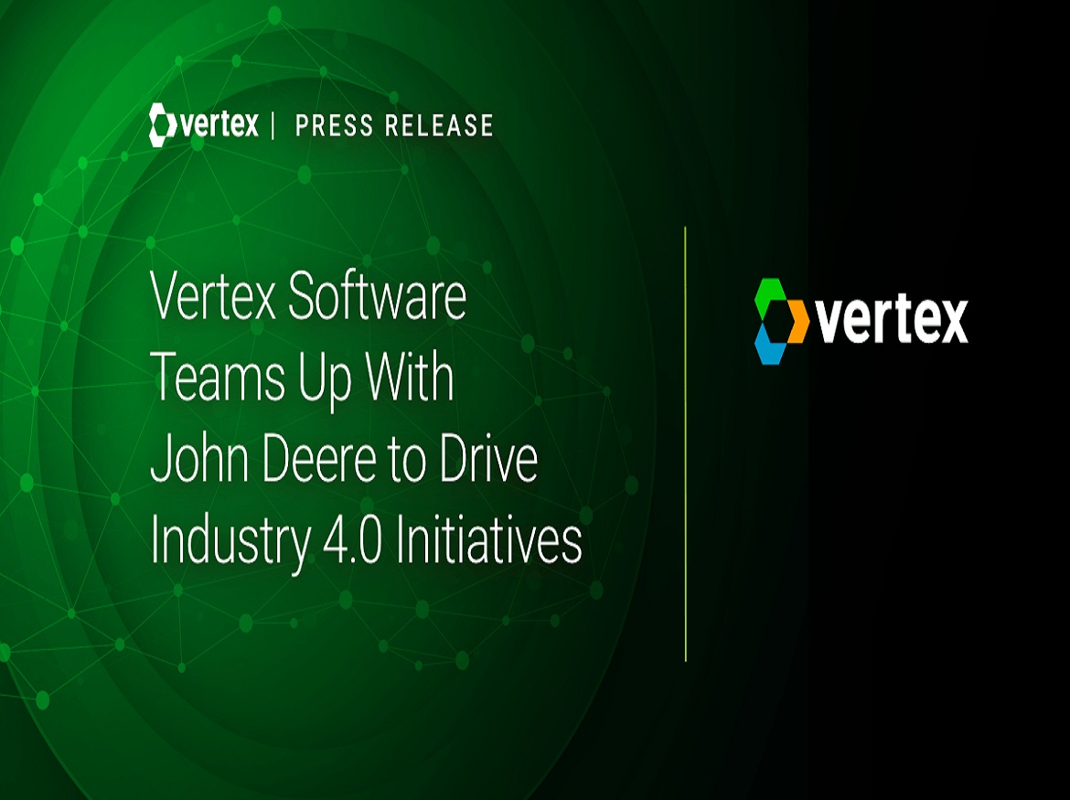 Vertex Software Teams Up with John Deere to Drive Industry 4.0 Initiatives