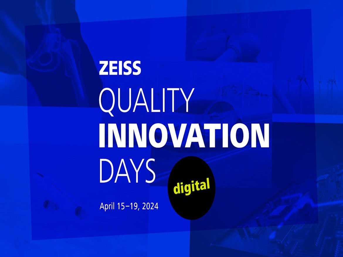 ZEISS presents the “Quality Innovation Days”: The digital event for metrology and software
